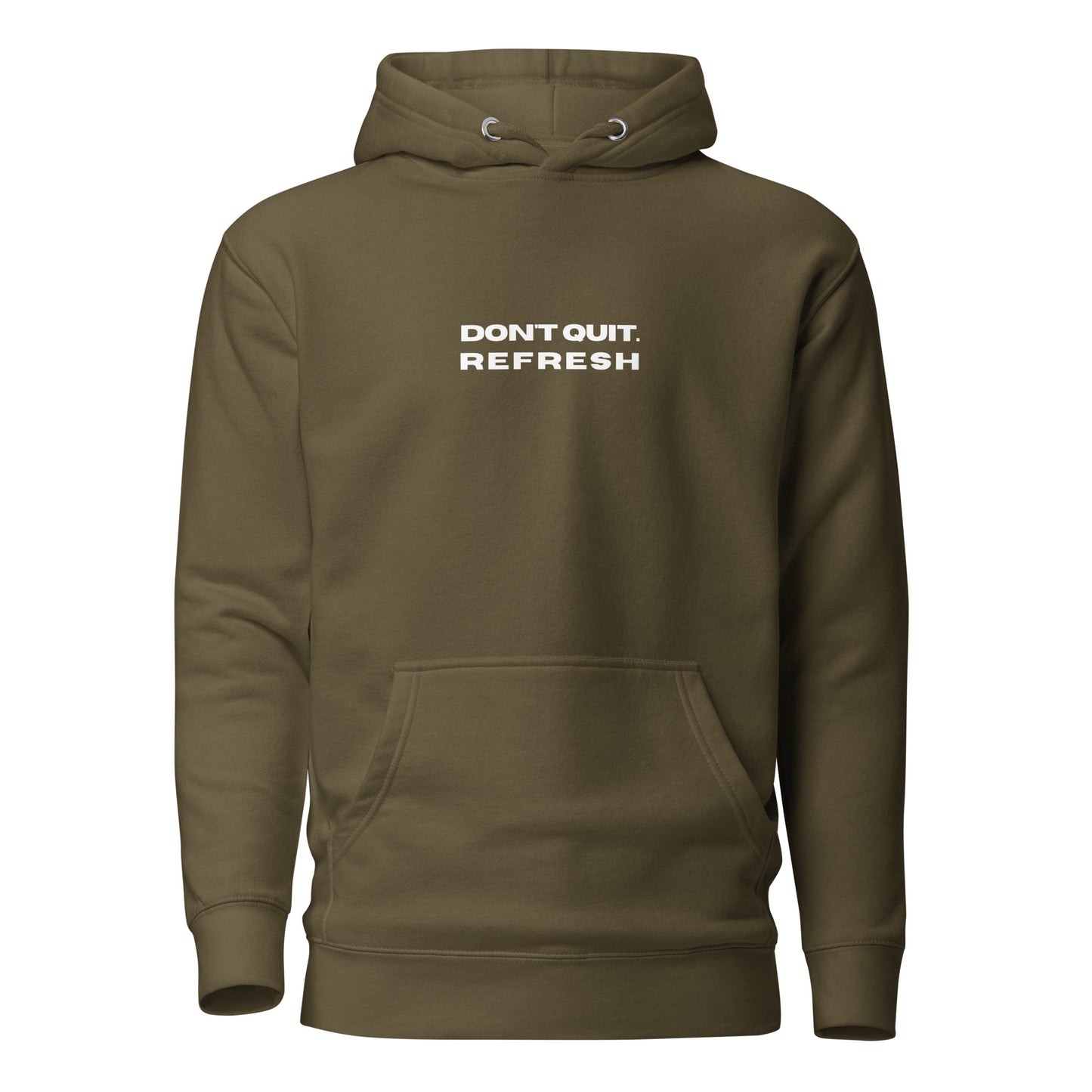 Don't Quit Refresh Hoodie