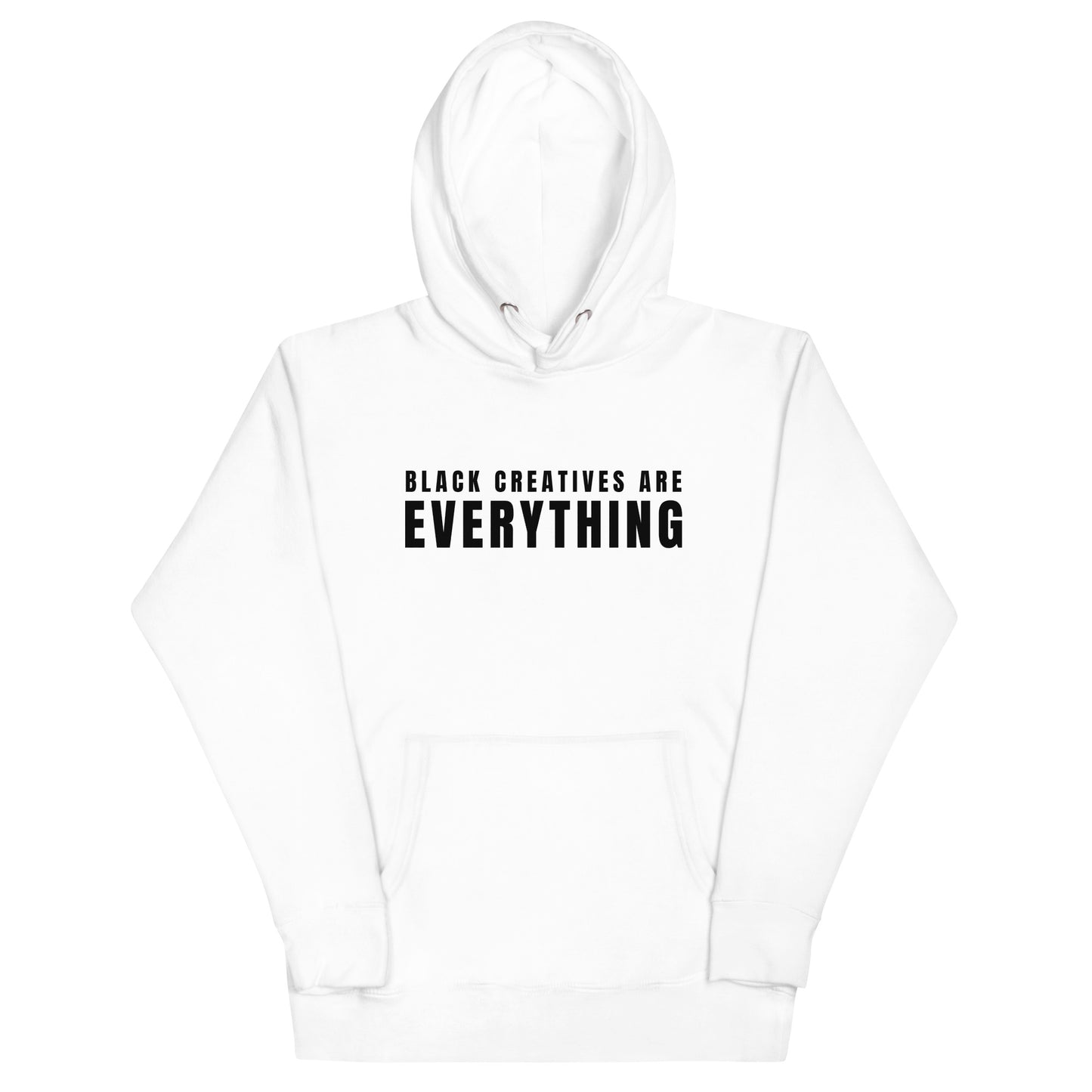 Black Creatives Are Everything Hoodie