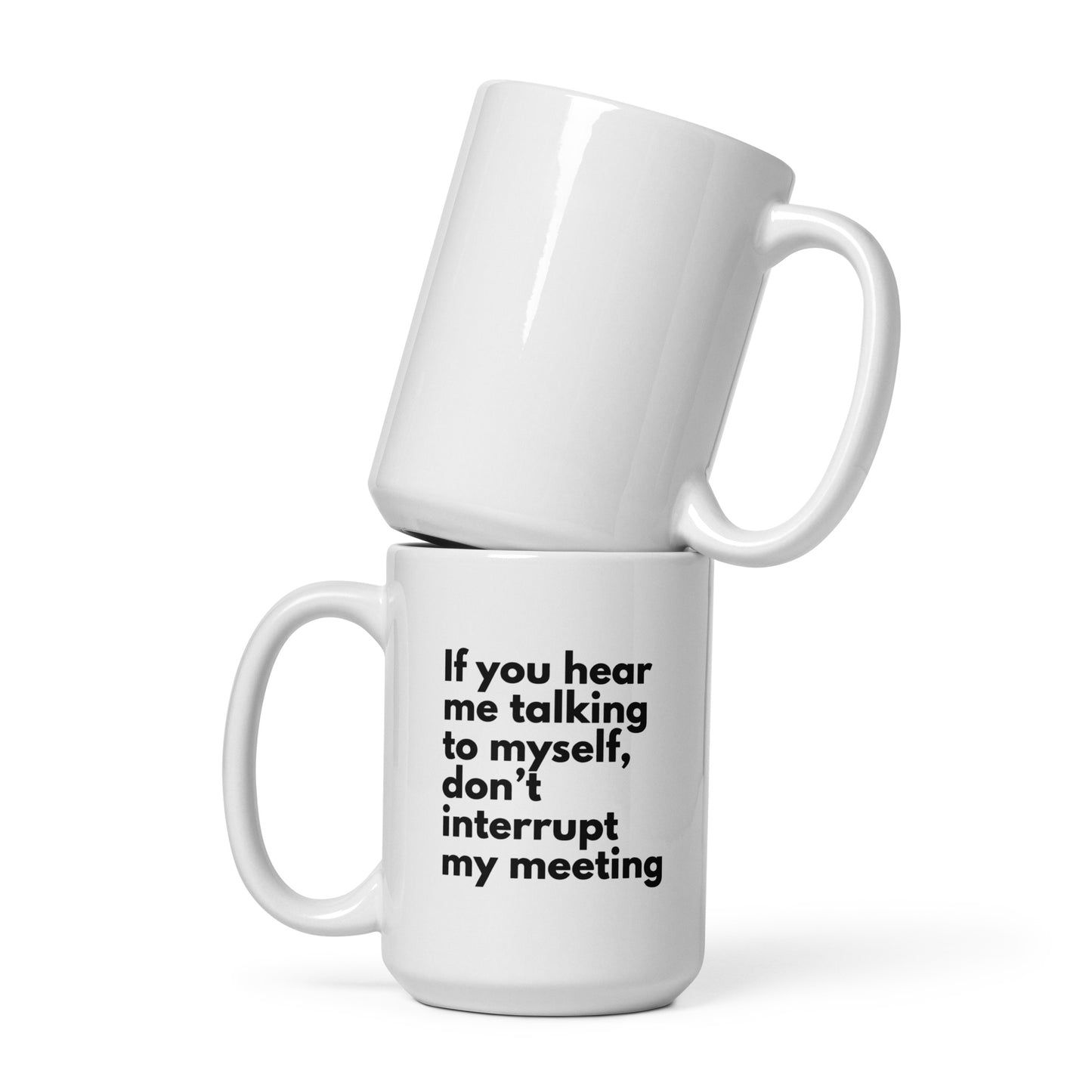 Don't Interrupt...Meeting Mug