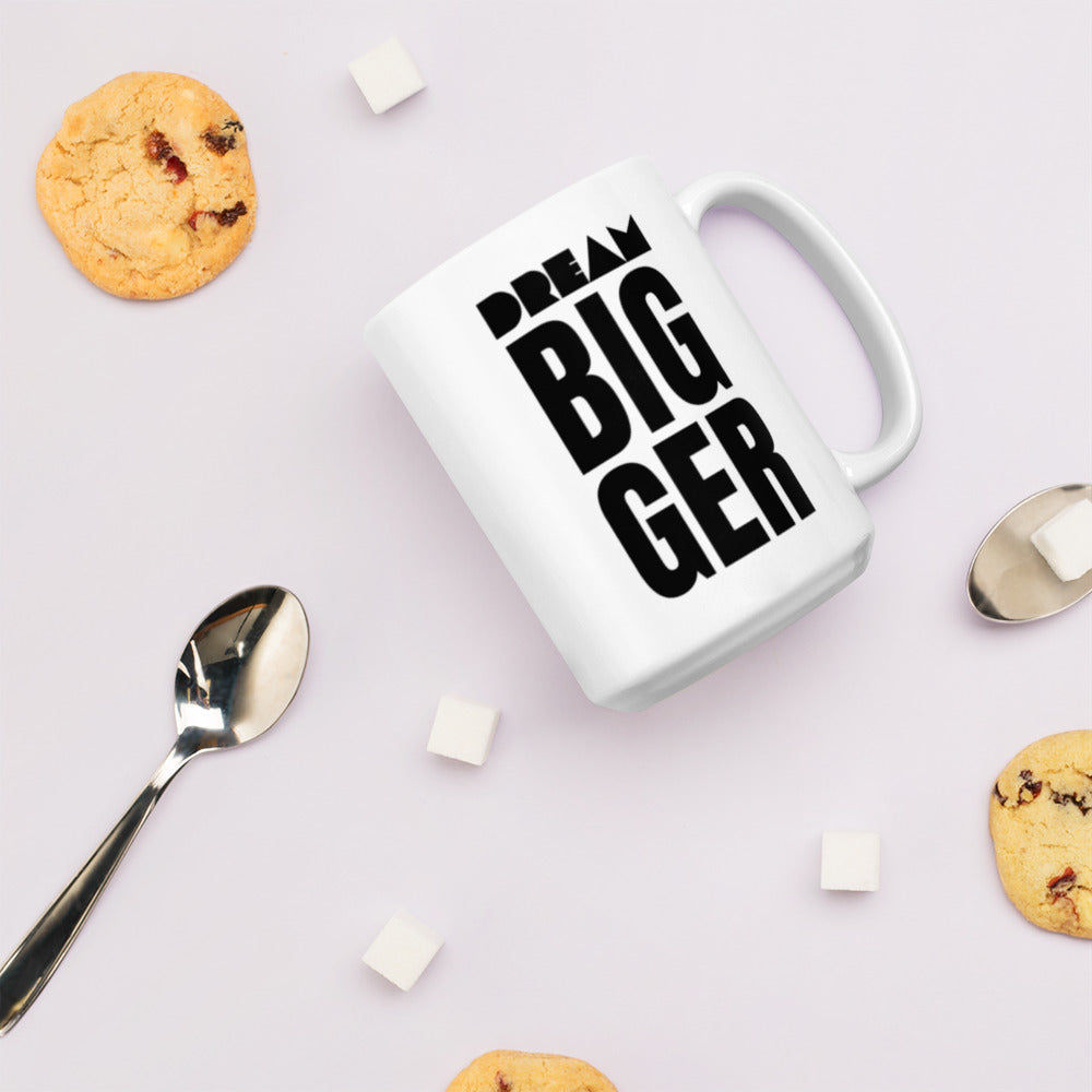 Dream Bigger Mug